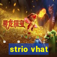 strio vhat